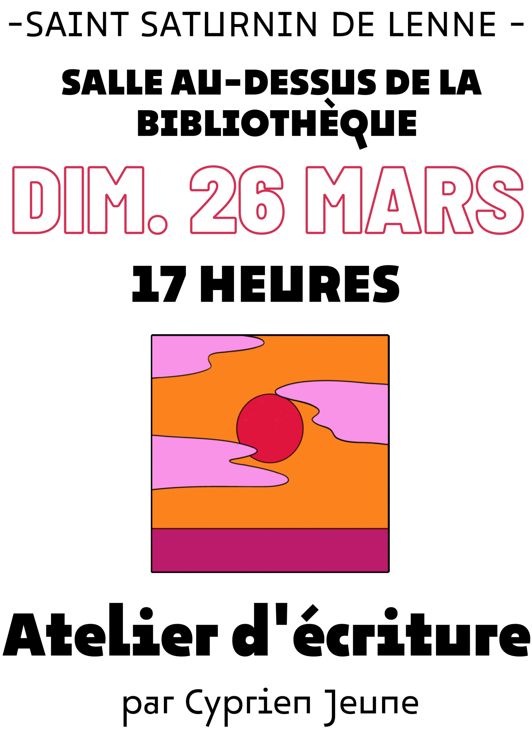 Lire la suite à propos de l’article [DIM. 26 MARS] ATELIER ECRITURE